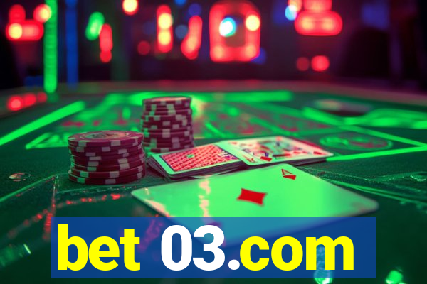 bet 03.com